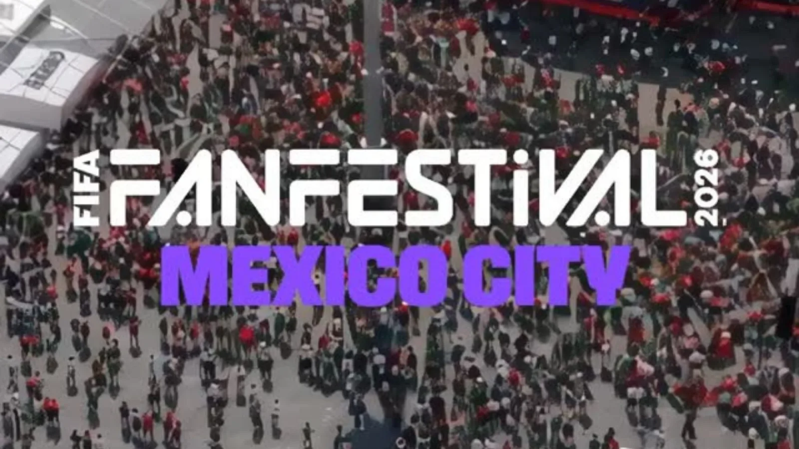 Así serán los FIFA Fan Fest en México para el Mundial 2026 en Ciudad de México y Guadalajara
