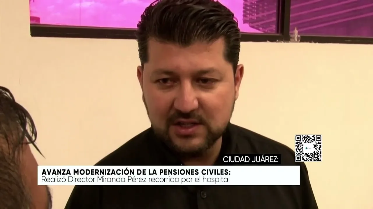 Avanza la modernización en la delegación de Pensiones Civiles en Ciudad Juárez