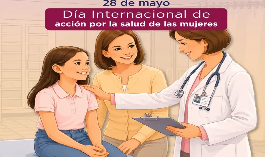 Día Internacional de Acción por la Salud de la Mujer resalta acceso integral y con perspectiva de género