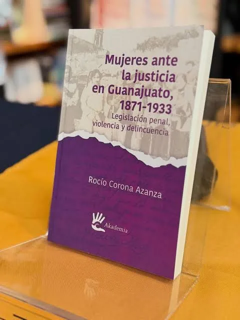 Nuevo estudio de la UG revela desigualdad de género en sentencias contra mujeres en Guanajuato