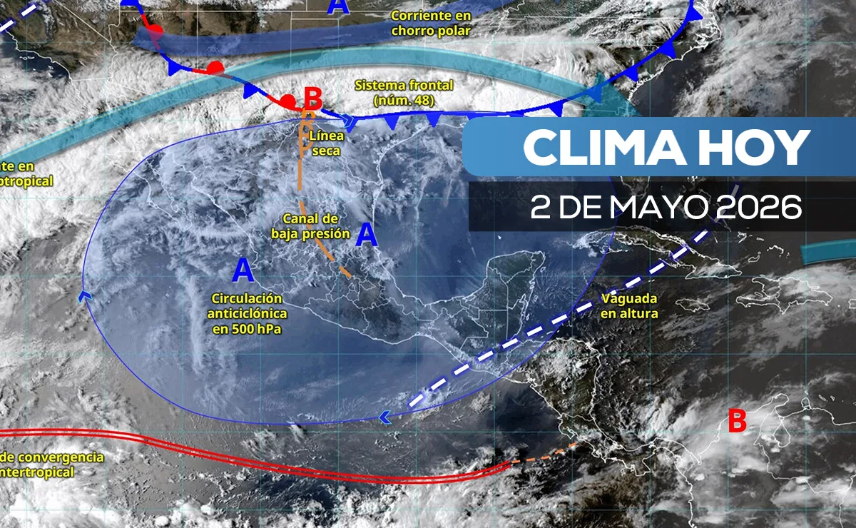 Onda de calor extrema y frente frío 48 marcarán el clima en México el 2 de mayo