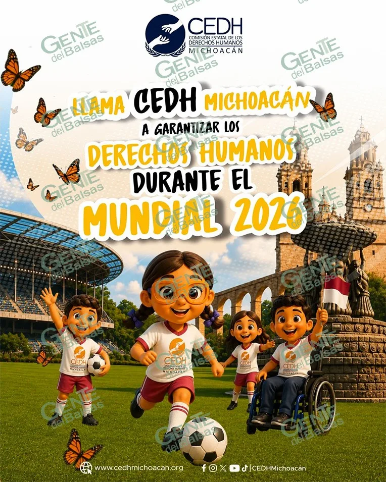 CEDH Michoacán insta a respetar derechos humanos durante el Mundial 2026