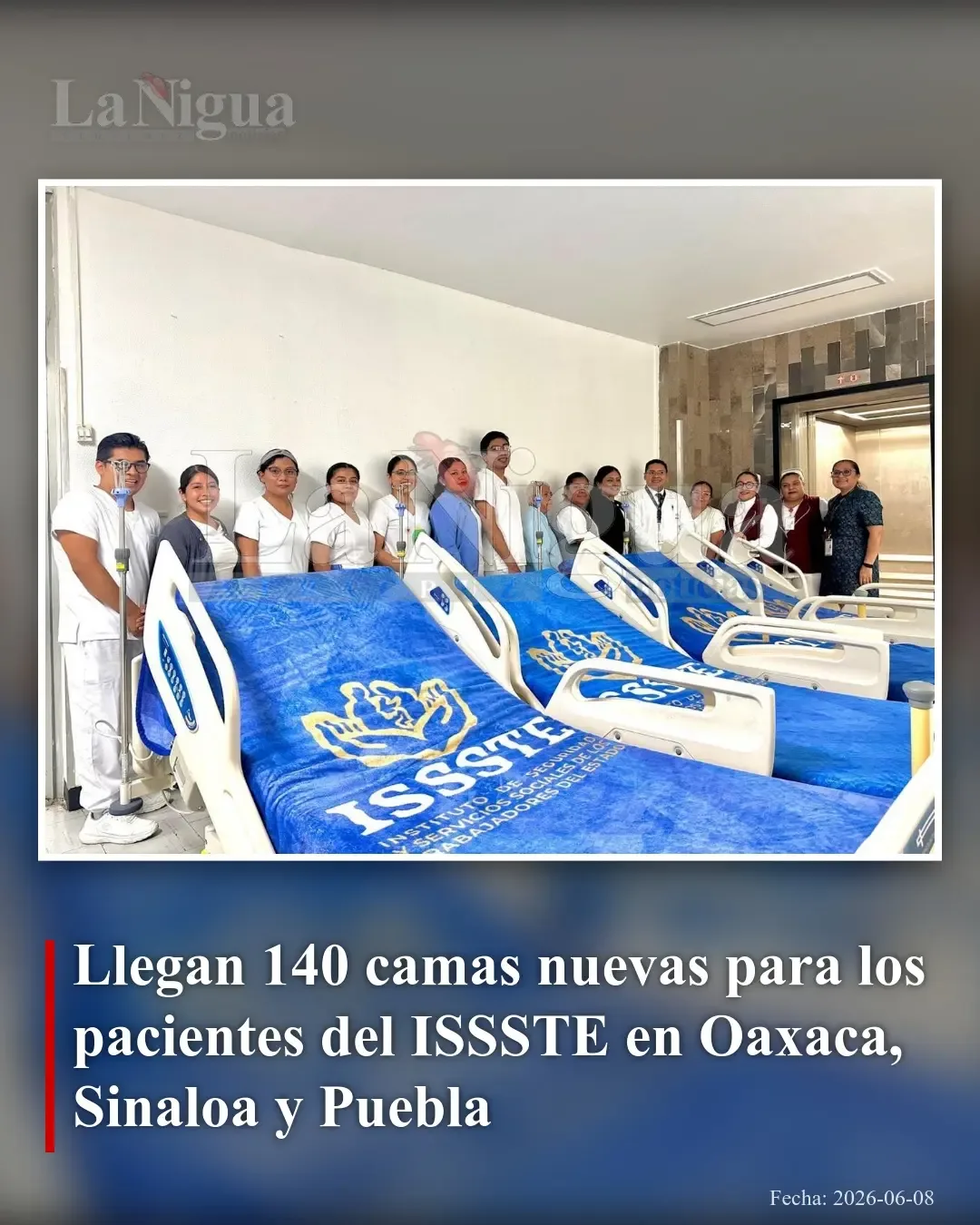 ISSSTE incorpora 140 nuevas camas hospitalarias en Oaxaca, Sinaloa y Puebla
