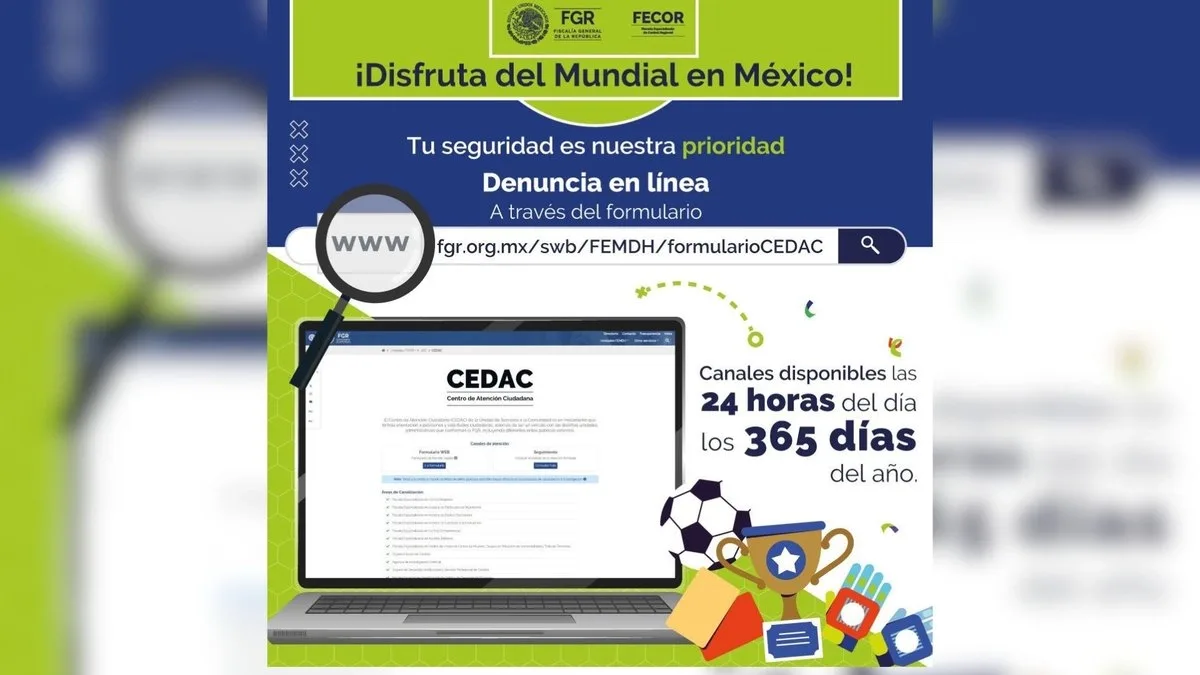 La FGR lanza plataforma para que turistas denuncien delitos durante el Mundial 2026
