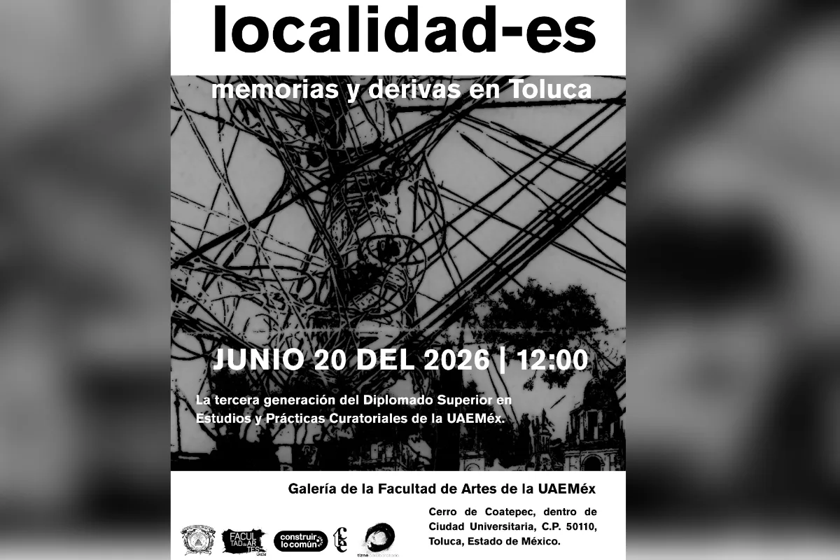 La UAEMéx presenta exposición que refleja la memoria y cambios urbanos de Toluca