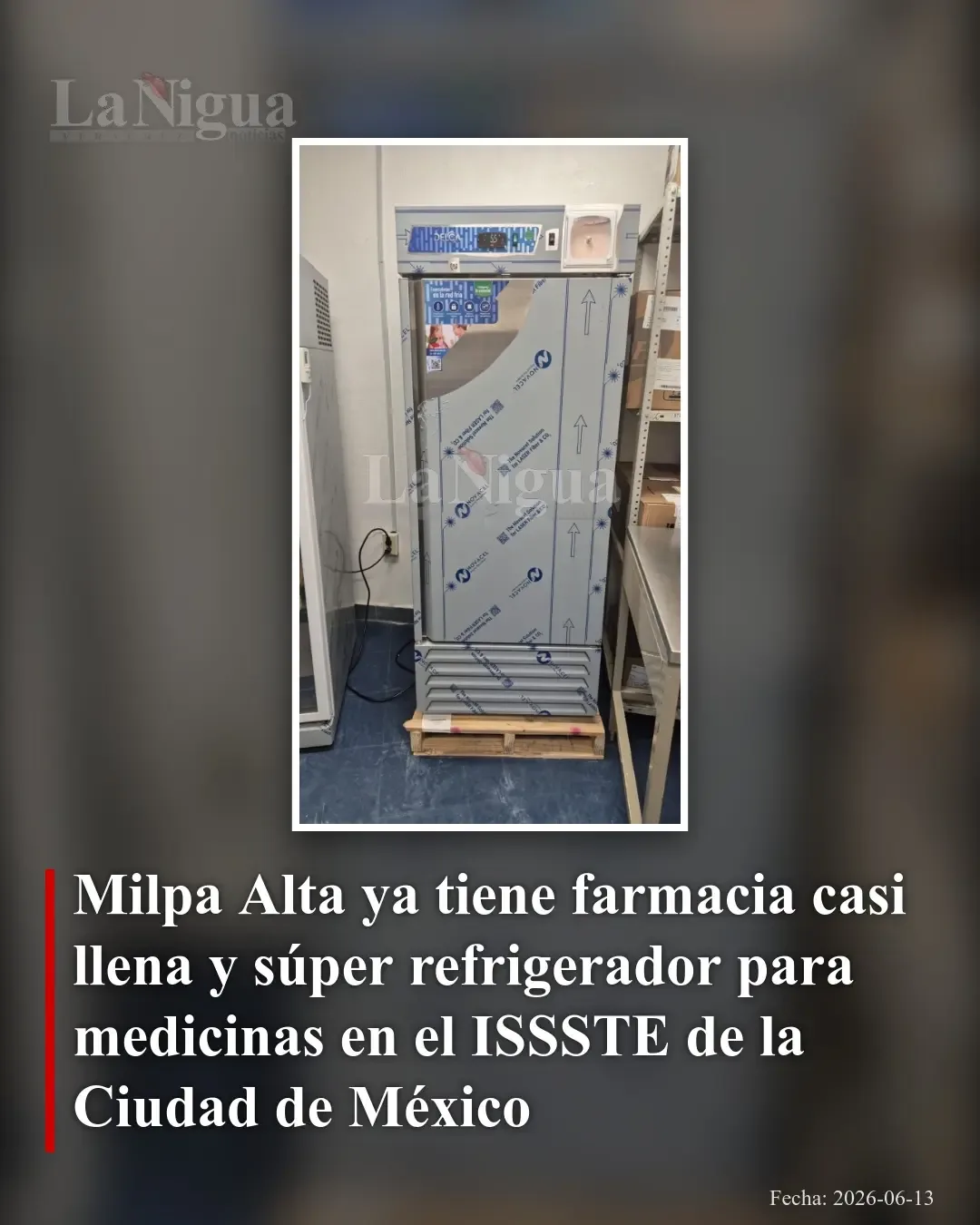 Nueva farmacia en Milpa Alta alcanza casi plena disponibilidad con refrigerador especializado