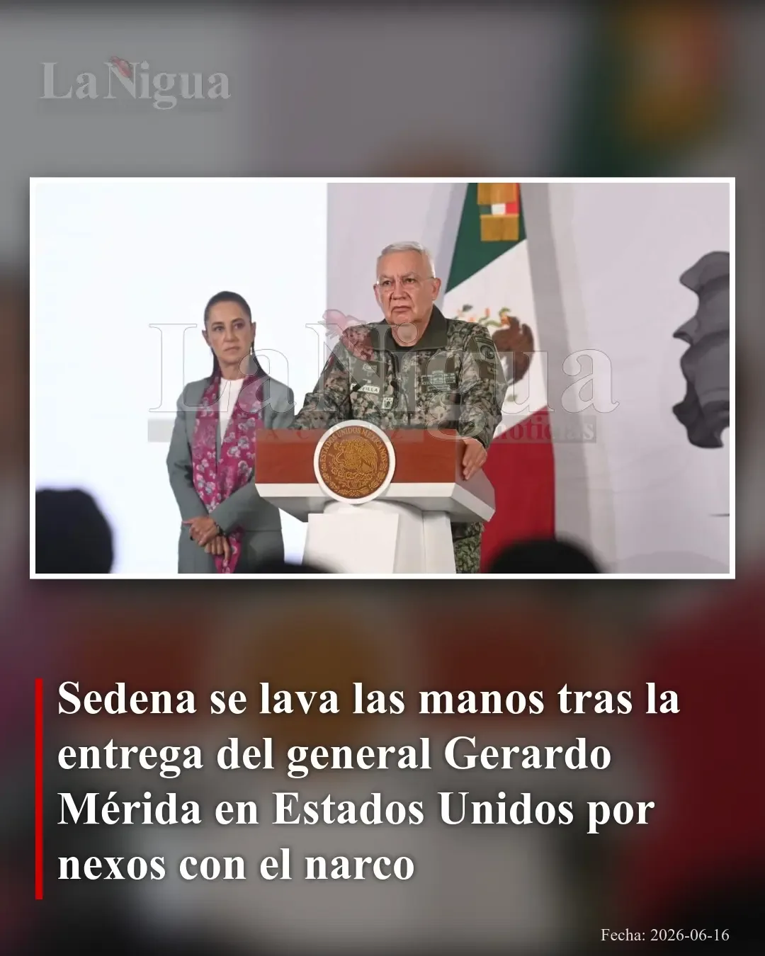Sedena se deslinda tras entrega a EU del general Gerardo Mérida por presuntos nexos con el narco