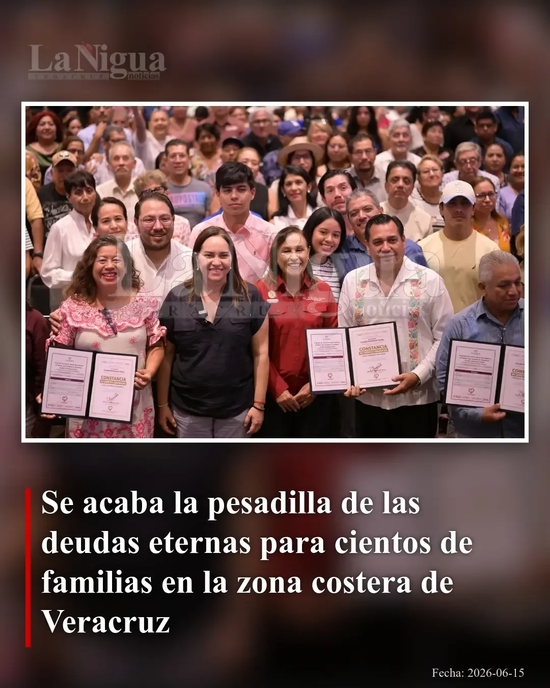 Veracruz da certeza legal a cientos de familias al cancelar sus deudas hipotecarias