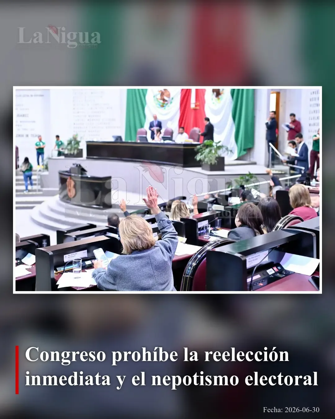 Veracruz prohíbe la reelección inmediata y combate el nepotismo electoral en cargos públicos